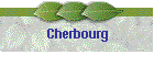 Cherbourg