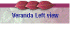 Veranda Left view
