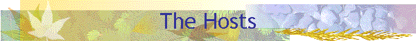 The Hosts