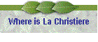Where is La Christiere