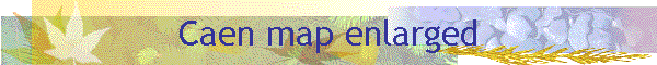 Caen map enlarged