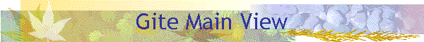 Gite Main View